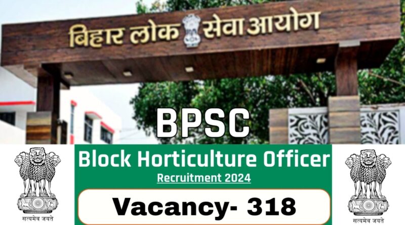 BPSC Block Horticulture Officer Recruitment 2024 01